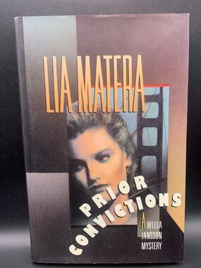 Book Prior Convictions A Willa Jansson Mystery Lia Matera 1st Edition 1991
